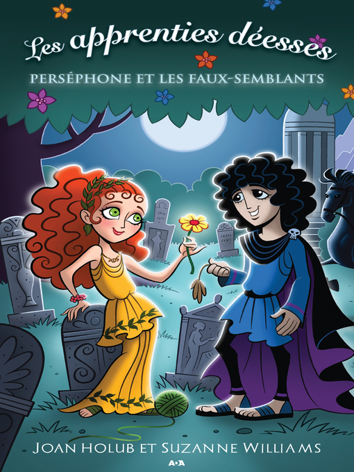 Title details for Perséphone et les faux-semblants by Joan Holub - Available